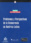 PROBLEMAS Y PERSPECTIVAS DE LA DEMOCRACIA EN AMERICA LATINA