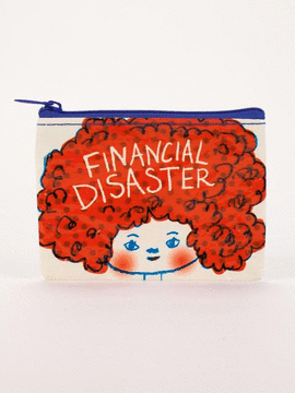 FINANCIAL DISASTER COIN PURSE