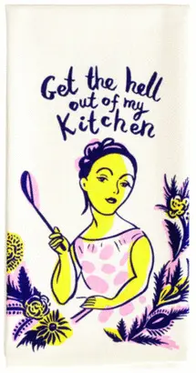 GET THE HELL OUT DISH TOWEL