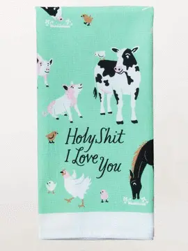 HOLY SHIT I LOVE YOU DISH TOWEL