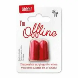 SHHH! FOAM EARPLUGS - I'M OFFLINE