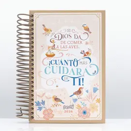 AGENDA ANILLADA 2026 AGD.71 SI DIOS DA DE COMER A LAS AVES ¡CUANTO MAS CUIDARA DE TI!