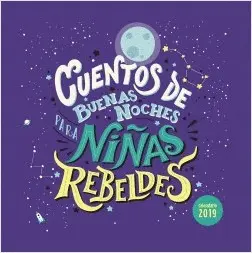 CALENDARIO 2019 CUENTOS DE BUENAS NOCHES PARA NIÑAS REBELDES