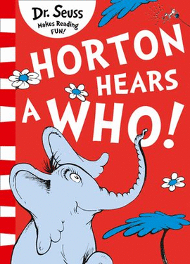 HORTON HEARS A WHO! [YELLOW BACK BOOK EDITION]