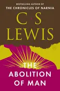 THE ABOLITION OF MAN
