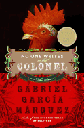 NO ONE WRITES TO THE COLONEL AND OTHER STORIES ( PERENNIAL CLASSICS )