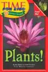 TIME FOR KIDS: PLANTS!