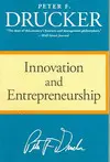 INNOVATION AND ENTREPRENEURSHIP: PRACTICE AND PRINCIPLES