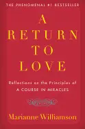 A RETURN TO LOVE