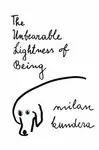 THE UNBEARABLE LIGHTNESS OF BEING
