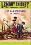 THE BAD BEGINNING: OR, ORPHANS! (A SERIES OF UNFORTUNATE EVENTS, BOOK 1)