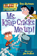 MS. KRUP CRACKS ME UP! ( MY WEIRD SCHOOL #21 )