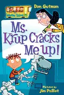 MS. KRUP CRACKS ME UP! ( MY WEIRD SCHOOL #21 )