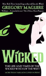 WICKED: THE LIFE AND TIMES OF THE WICKED WITCH OF THE WEST (WICKED YEARS)