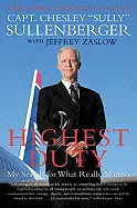 HIGHEST DUTY: MY SEARCH FOR WHAT REALLY MATTERS