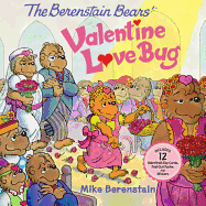THE BERENSTAIN BEARS' VALENTINE LOVE BUG