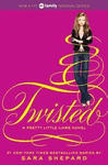 TWISTED (PRETTY LITTLE LIARS, BOOK 9)