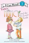 FANCY NANCY AND THE TOO-LOOSE TOOTH