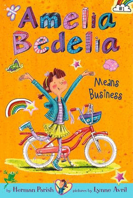 AMELIA BEDELIA CHAPTER BOOK #1: AMELIA BEDELIA MEANS BUSINESS