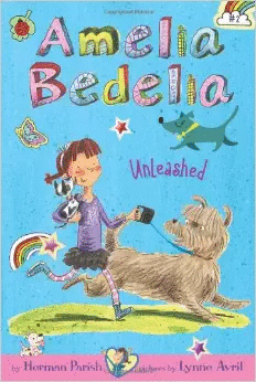 AMELIA BEDELIA CHAPTER BOOK #2: AMELIA BEDELIA UNLEASHED