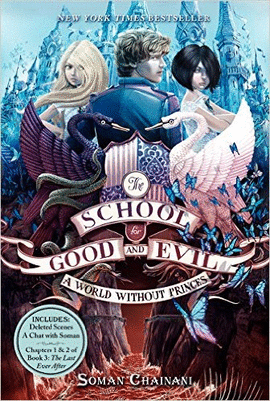 SCHOOL FOR GOOD AND EVIL #2: A WORLD WITHOUT PRINCES, THE