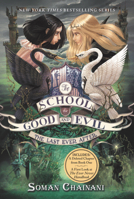 SCHOOL FOR GOOD AND EVIL #3: THE LAST EVER AFTER, THE