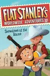 FLAT STANLEY´S WORLDWIDE ADVENTURES #10: SHOWDOWN AT THE ALAMO