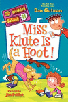 MY WEIRDER SCHOOL #11: MISS KLUTE IS A HOOT! (JULY 2014)