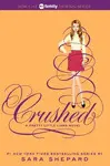 PRETTY LITTLE LIARS #13: CRUSHED (JUNE 2014)