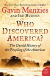 WHO DISCOVERED AMERICA?: THE UNTOLD HISTORY OF THE PEOPLING OF THE AMERICAS