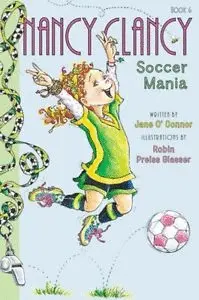 FANCY NANCY: SOCCER MANIA (SEPTEMBER 2016)