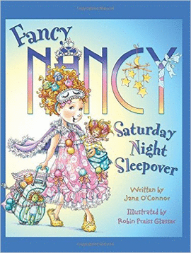 FANCY NANCY: SATURDAY NIGHT SLEEPOVER