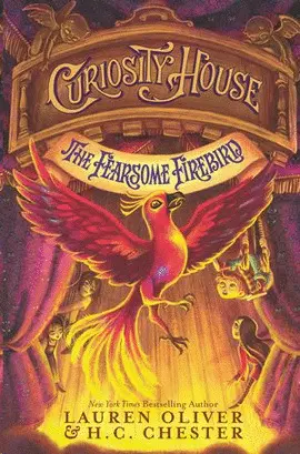 CURIOSITY HOUSE: THE FEARSOME FIREBIRD