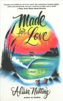 MADE FOR LOVE