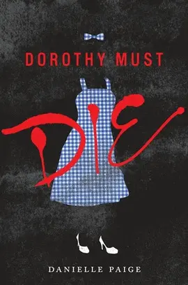 DOROTHY MUST DIE