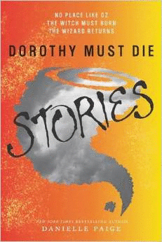 DOROTHY MUST DIE STORIES
