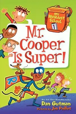 MY WEIRDEST SCHOOL #1: MR. COOPER IS SUPER!