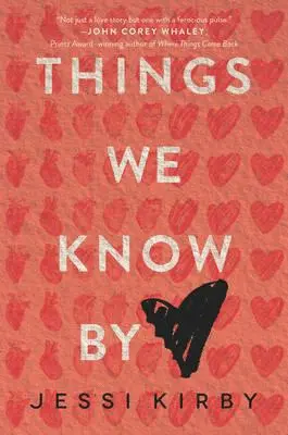 THINGS WE KNOW BY HEART