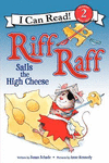 RIFF RAFF SAILS THE HIGH CHEESE