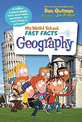 MY WEIRD SCHOOL FAST FACTS: GEOGRAPHY (JUNE 2016)