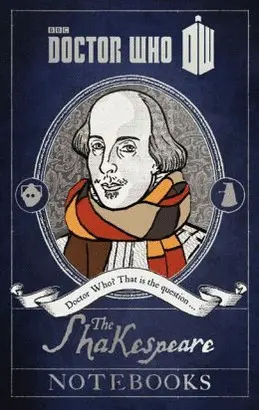 DOCTOR WHO: THE SHAKESPEARE NOTEBOOKS