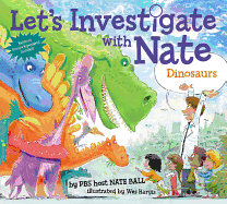 LET'S INVESTIGATE WITH NATE #3: DINOSAURS ( LET'S INVESTIGATE WITH NATE #3 )