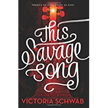 THIS SAVAGE SONG (MONSTERS OF VERITY)