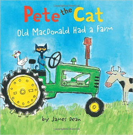 PETE THE CAT: OLD MACDONALD HAD A FARM BOARD BOOK