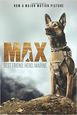 MAX: BEST FRIEND. HERO. MARINE.