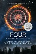 Four: a Divergent Collection (Divergent Series Story)