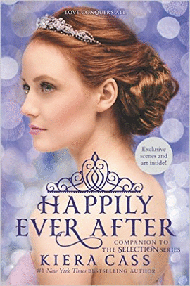 HAPPILY EVER AFTER: COMPANION TO THE SELECTION SERIES (INTERNATIONAL EDITION)