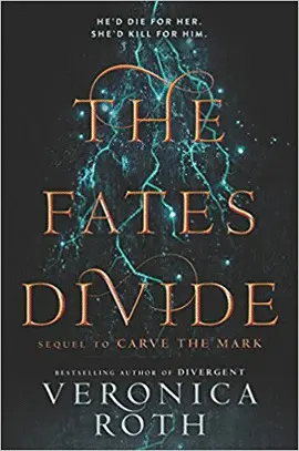 THE FATES DIVIDE (CARVE THE MARK 2)