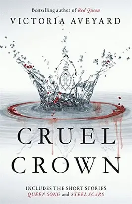 CRUEL CROWN. RED QUEEN (PRECUELS #1 AND #2)