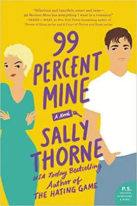 99 PERCENT MINE: A NOVEL